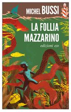 Cover: La Follia Mazzarino - Michel Bussi