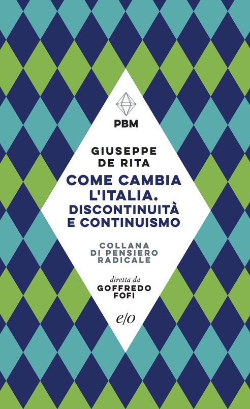 Cover: Come cambia l'Italia. Discontinuità e continuismo - Giuseppe De Rita