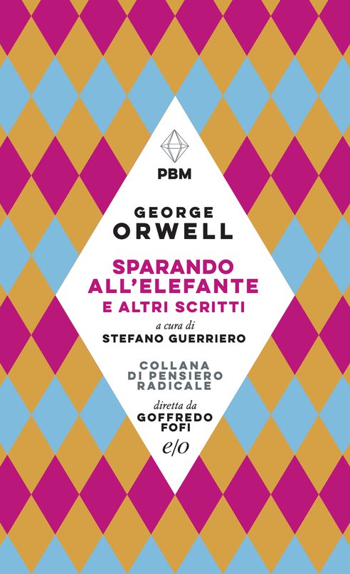 Cover: Sparando all'elefante e altri scritti - George Orwell