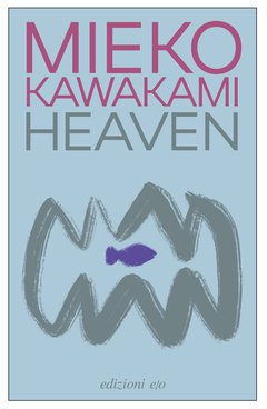 Cover: Heaven - Mieko Kawakami