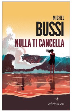 Cover: Nulla ti cancella - Michel Bussi