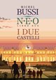 Cover: I due castelli. N.E.O. Libro due - Michel Bussi