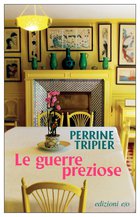 Cover: Le guerre preziose - Perrine Tripier