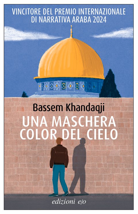 Una maschera color del cielo, di Bassem Khandaqji (ed. E/O 2024)