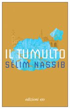 Cover: Il tumulto - Sélim Nassib