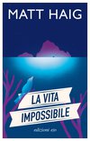 Cover: La vita impossibile - Matt Haig