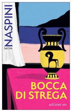 Cover: Bocca di strega - Sacha Naspini