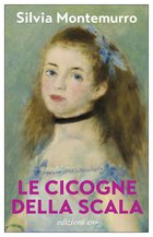 Cover: Le cicogne della Scala - Silvia Montemurro