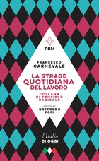 Cover: La strage quotidiana del lavoro - Francesco Carnevale