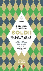 Cover: SOLDI! Il capitalismo dei predatori - Rinaldo Gianola