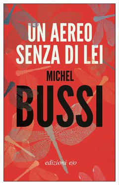 Cover: Un aereo senza di lei - Michel Bussi