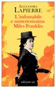 Cover: L'indomabile e misteriosissima Miles Franklin - Alexandra Lapierre