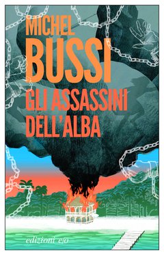 Cover: Gli assassini dell'alba - Michel Bussi