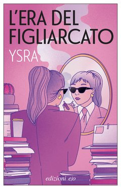 Cover: L'era del figliarcato - Ysra