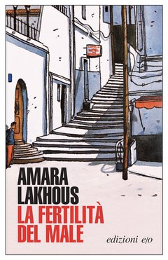 Cover: La fertilità del male - Amara Lakhous