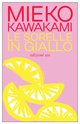 Cover: Le sorelle in giallo - Mieko Kawakami