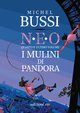 Cover: I mulini di Pandora. N.E.O. Libro quattro - Michel Bussi