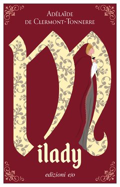 Cover: Milady - Adelaïde de Clermont-Tonnerre