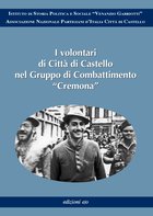 Cover: I volontari di Città di Castello nel Gruppo di Combattimento Cremona - AA.VV.