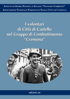 Cover: I volontari di Città di Castello nel Gruppo di Combattimento Cremona - AA.VV.