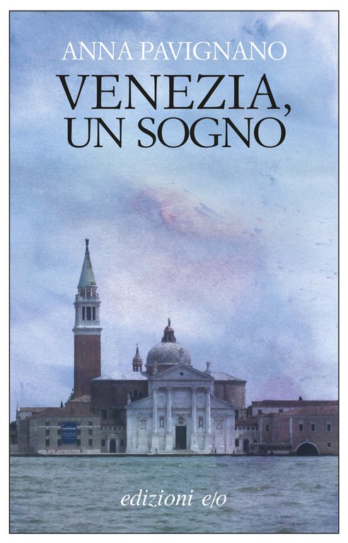 Cover: Venezia, un sogno - Anna Pavignano