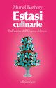 Cover: Estasi culinarie - Muriel Barbery