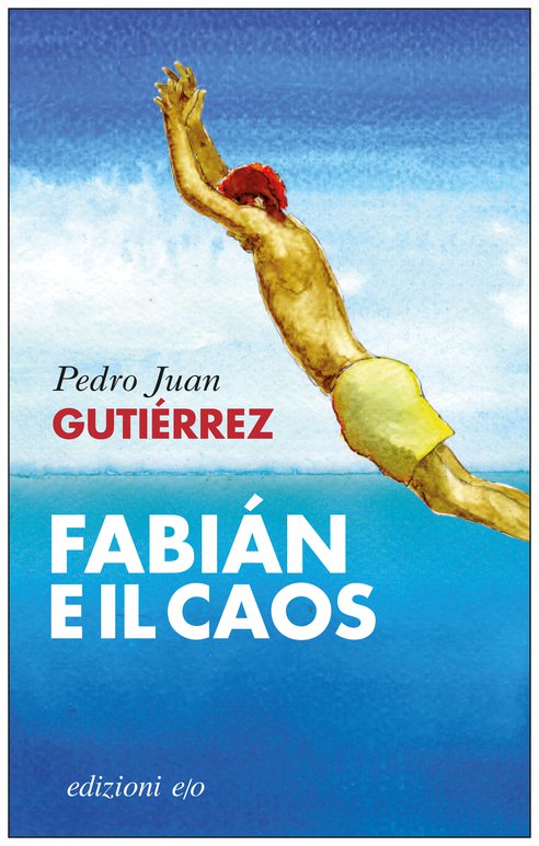 Cover: Fabián e il caos - Pedro Juan Gutiérrez