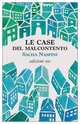Cover: Le Case del malcontento - Sacha Naspini