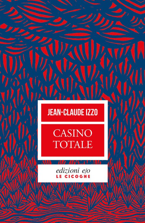 Cover: Casino totale - Jean-Claude Izzo