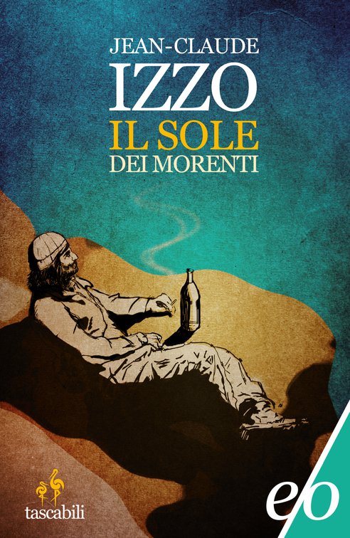 Cover: Il sole dei morenti - Jean-Claude Izzo